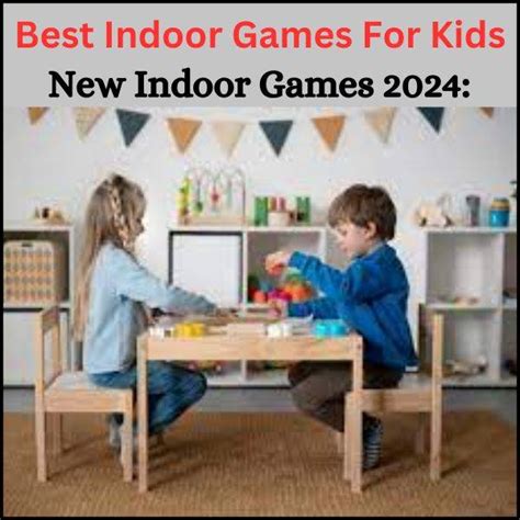 indoor games|33 Best Indoor Games for Kids for Endless Entertainment .
